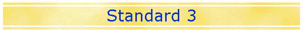 Standard 3
