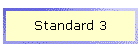 Standard 3
