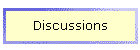 Discussions
